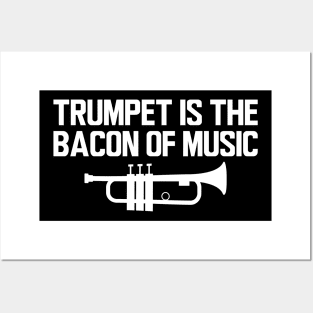 Trumpet is bacon of music w Posters and Art